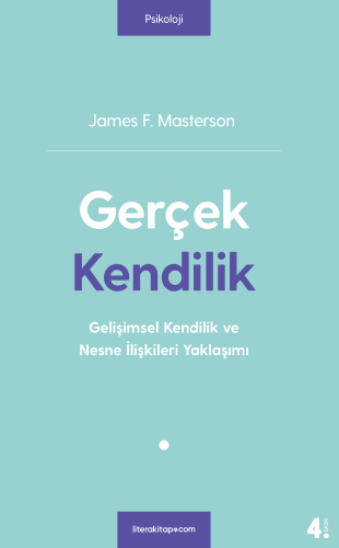 Gerçek Kendilik | James F. Masterson | Litera Yayıncılık