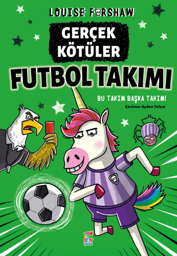 Gerçek Kötüler Futbol Takımı;Bu Takım Başka Takım! | Louise Forshaw |