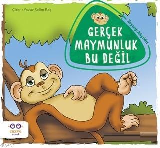 Gerçek Maymunluk Bu Değil | Zeynep Akyıldız | Cezve Çocuk