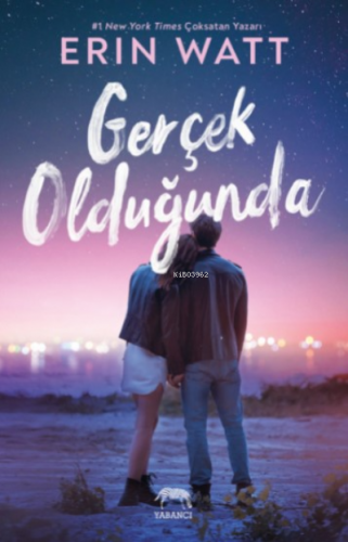 Gerçek Olduğunda | Erin Watt | Yabancı Yayınları