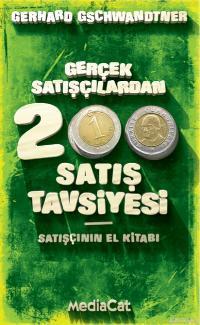 Gerçek Satışçılardan 200 Satış Tavsiyesi; Satışçının El Kitabı | Gerha