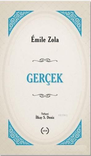 Gerçek | Emile Zola | Islık Yayınları