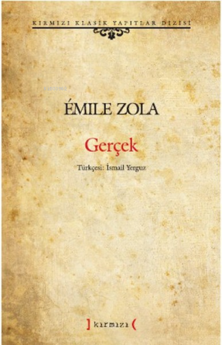 Gerçek | Emile Zola | Kırmızı Yayınları