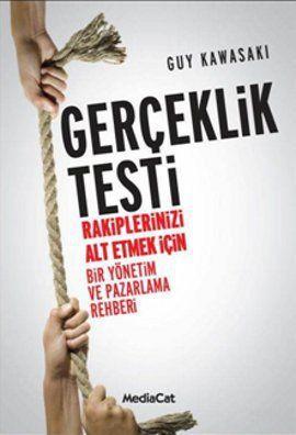 Gerçeklik Testi; Rakjplerinizi Alt Etmek İçin Bir Yönetim ve Pazarlama