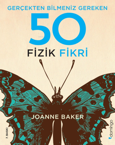 Gerçekten Bilmeniz Gereken 50 Fizik Fikri | Joanne Baker | Domingo Yay