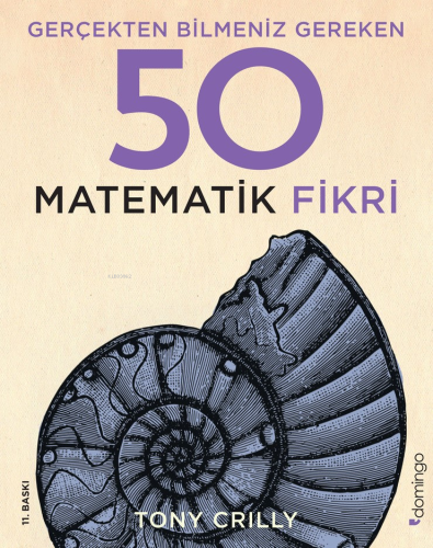 Gerçekten Bilmeniz Gereken 50 Matematik Fikri | Tony Crilly | Domingo 