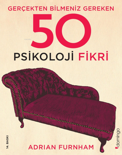 Gerçekten Bilmeniz Gereken 50 Psikoloji Fikri | Adrian Furnham | Domin