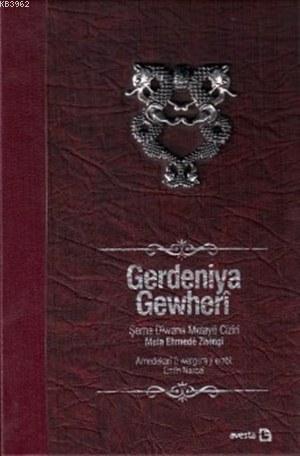 Gerdeniya Gewherî (Özel Baskı); Şerha Dîwana Melayê Cizîrî | Melaye Ci