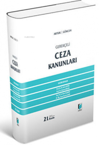 Gerekçeli Ceza Kanunları | Mehmet Emin Artuk | Adalet Yayınevi