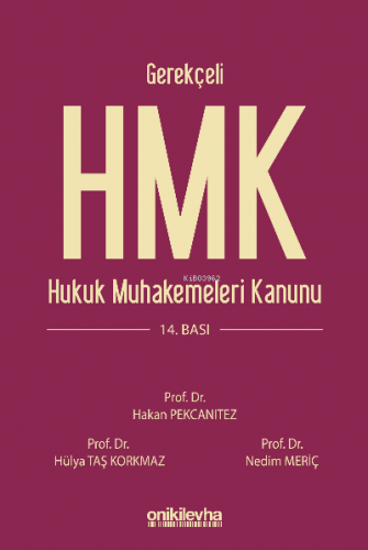 Gerekçeli Hukuk Muhakemeleri Kanunu ve İlgili Mevzuat | Nedim Meriç | 