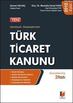 Gerekçeli, Karşılaştırmalı Türk Ticaret Kanunu | Gürsel Yalvaç | Adale