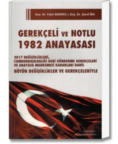 Gerekçeli ve Notlu 1982 Anayasası | Şeref İba | Turhan Kitabevi