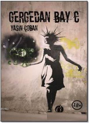 Gergedan Bay C | Yasin Çoban | Herdem Kitap