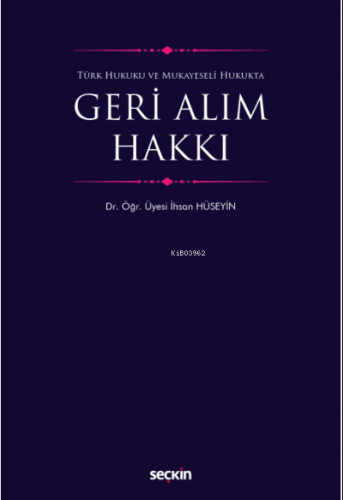 Geri Alım Hakkı | İhsan Hüseyin | Seçkin Yayıncılık