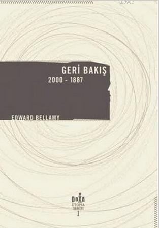 Geri Bakış; 2000 - 1887 | Edward Bellamy | Doxa Yayınları