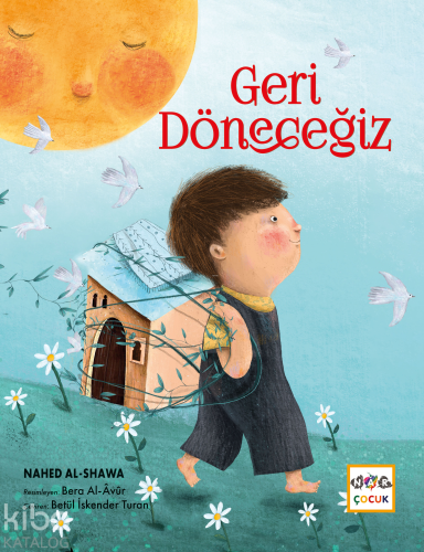 Geri Döneceğiz | Nahed Al-Shawa | Nar Çocuk Yayınları