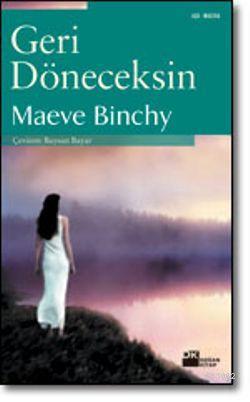 Geri Döneceksin | Maeve Binchy | Doğan Kitap