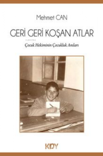 Geri Geri Koşan Atlar | Mehmet Can | KDY Yayınları