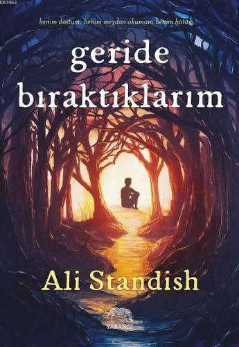 Geride Bırkatıklarım | Ali Standish | Yabancı Yayınları