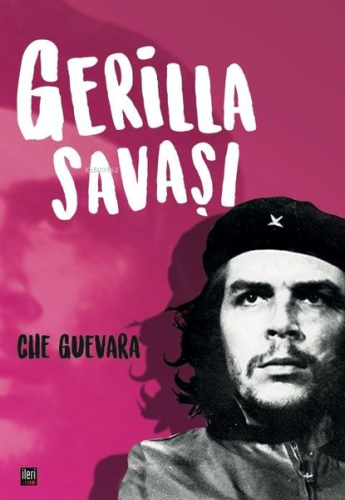 Gerilla Savaşı | Che Guevara | İleri Yayınları