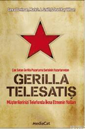 Gerilla Telesatış; Müşterileri Telefonda İkna Etmenin Yolları | Kolekt