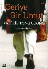 Geriye Bir Umut | Valerie Tong Cuong | Doğan Kitap