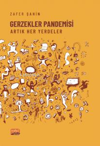 Gerzekler Pandemisi;Artık Her Yerdeler | Zafer Şahin | Nobel Bilimsel 