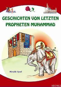 Geschıchten Von Letzten Propheten Muhammad; Peyg.Dini Hikayeler | Mürş