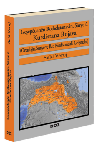 Geşepêdanên Rojhelatanavîn, Sûrye û Kurdistana Rojava;(Ortadoğu, Suriy