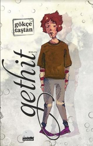 Gethit | Gökçe Taştan | Kent Kitap