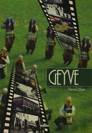 Geyve | Namık Cihan | Değişim Yayınları