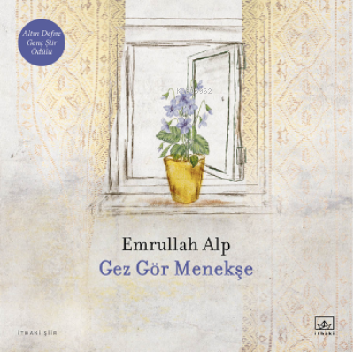 Gez Gör Menekşe | Emrullah Alp | İthaki Yayınları