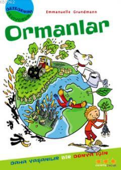 Gezegenimi Seviyorum - Ormanlar; Daha Yaşanılır Bir Dünya İçin | Emman