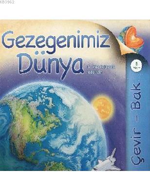 Gezegenimiz Dünya (Çevir Bak) | Mike Goldsmith | Tübitak