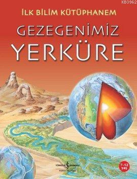 Gezegenimiz Yerküre; İlk Bilim Kütüphanem | Nicholas Harris | Türkiye 