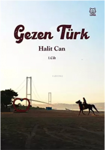 Gezen Türk | Halit Can | Luna Yayınları