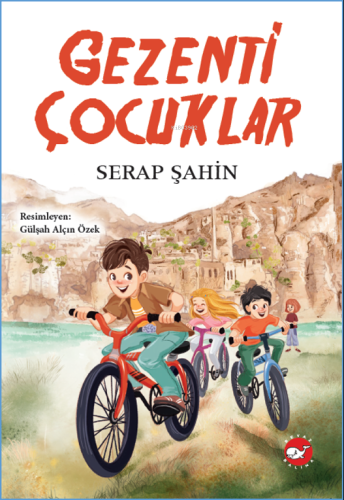 Gezenti Çocuklar | Serap Şahin | Beyaz Balina Yayınları