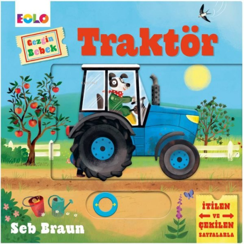 Gezgin Bebek - Traktör | Seb Braun | Eolo Yayıncılık