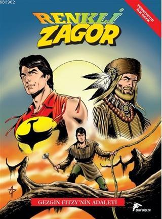 Gezgin Fitzy'nin Adaleti - Renkli Zagor 7 | Giorgio Giusfredi | Özer S