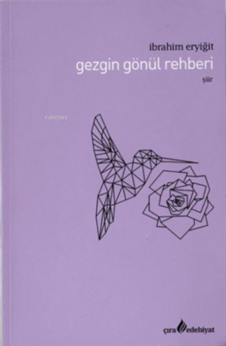 Gezgin Gönül Rehberi | İbrahim Eryiğit | Çıra Yayınları