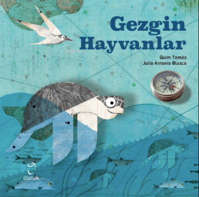 Gezgin Hayvanlar | Quim Tomas | Doruk Yayıncılık