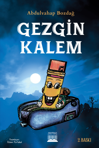 Gezgin Kalem | Abdulvahap Bozdağ | Anatolia Kitap