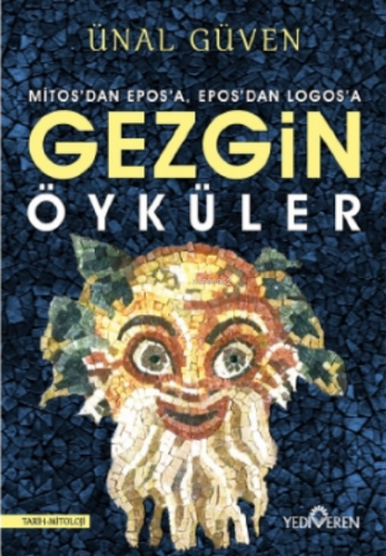 Gezgin Öyküler | Ünal Güven | Yediveren Yayınları