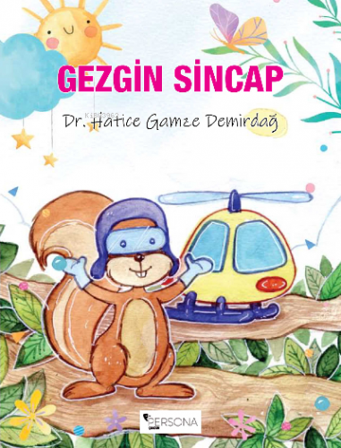 Gezgin Sincap | Hatice Gamze Demirdağ | Persona Kitap