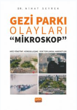 Gezi Parkı Olayları;Mikroskop- Kriz Yönetimi, Küreselleşme ve Yeni Top