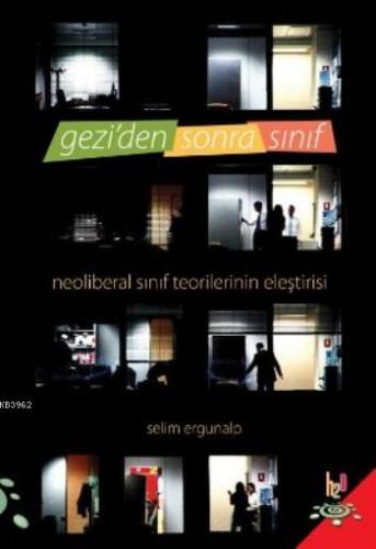 Geziden Sonra Sınıf | Selim Ergunalp | h2o kitap