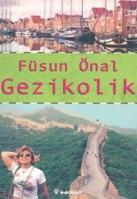 Gezikolik | Füsun Önal | İnkılâp Kitabevi