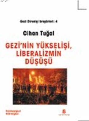 Gezi'nin Yükselişi, Liberalizmin Düşüşü | Cihan Tuğal | Agora Kitaplığ