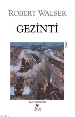 Gezinti | Robert Walser | Can Yayınları