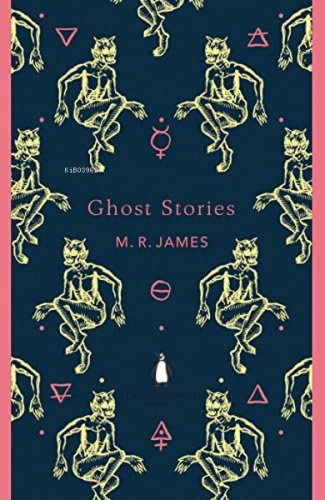 Ghost Stories | M. R. James | Penguin Classics